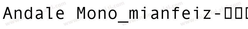 Andale Mono_mianfeiz字体转换